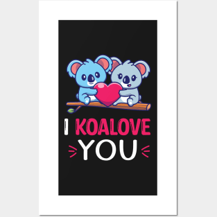 I Koalove You Funny Valentine's Day Saying - Cute Koala Couples Valentine's Day Gift Posters and Art